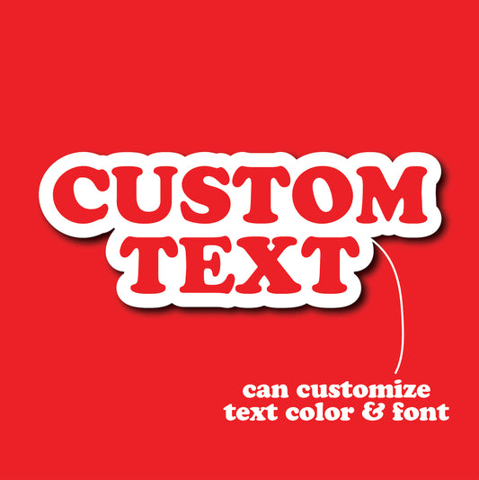 Custom Text Glossy Sticker