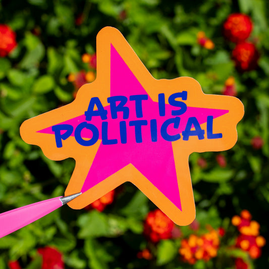 Art is Political Vinyl Sticker